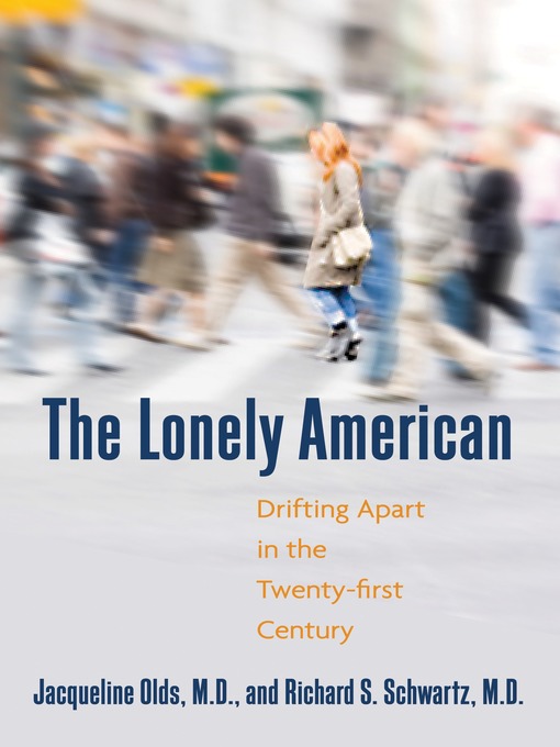 Title details for The Lonely American by Jacqueline Olds, MD - Available